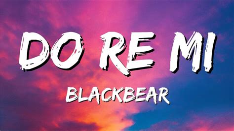 do re mi lyrics blackbear